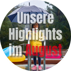 News Unsere Highlights im August